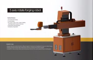 China 5 axis rotate forging robot Good Flexible Multi-joint Mechanical Robot Arm,High quality safe automatic welding wholesale